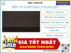 Bếp từ 3 vùng nấu Eurogold EUH2233 - Made in Malaysia